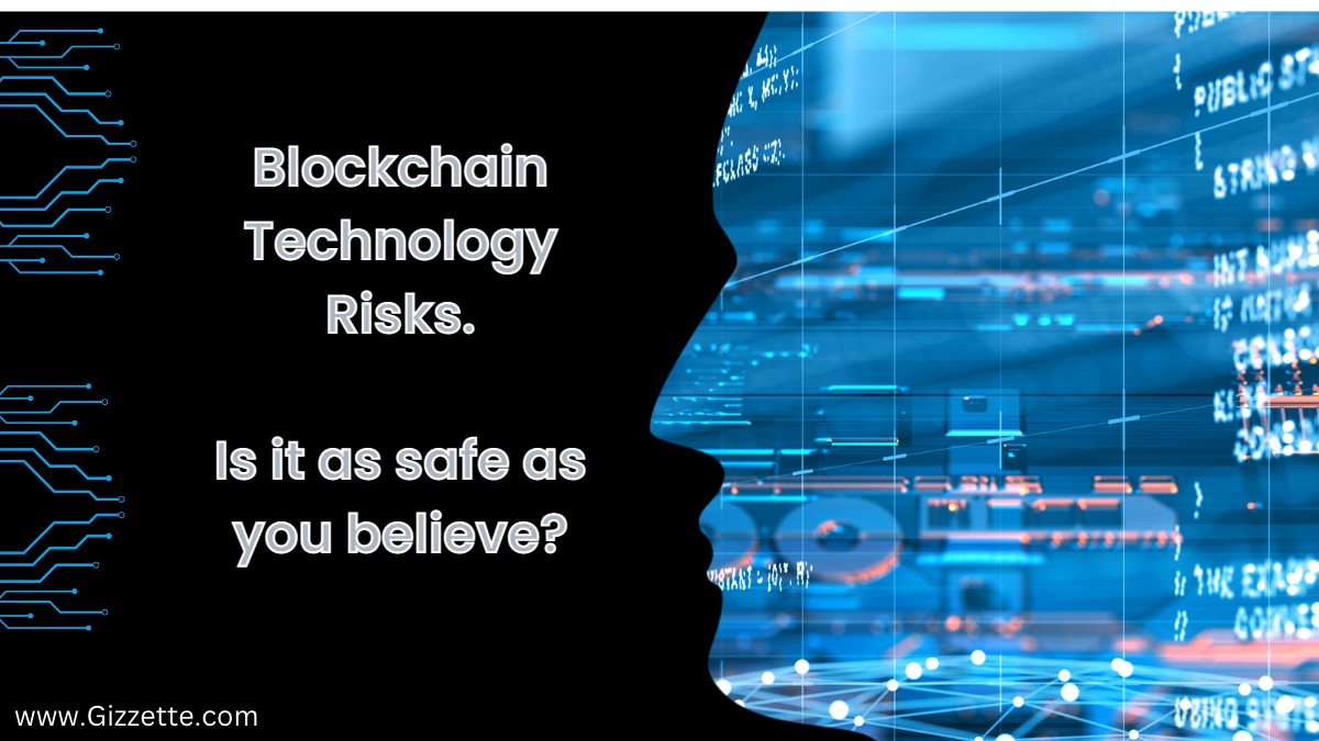 Blockchain-technology-risks_-is-it-as-safe-as-you-believe_-