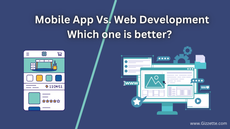 Mobile App Vs. Web Development