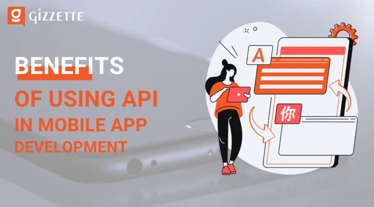 Benefits of using API in mobile App Development